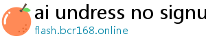 ai undress no signup